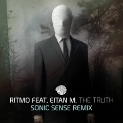 RITMO feat. Eitan.M - The Truth ( SONIC SENSE Remix)