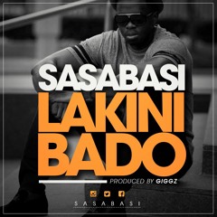 Lakini Bado (Prod by Giggz)