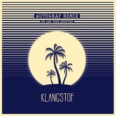 Klangstof - We Are Your Receiver (Autograf Remix)
