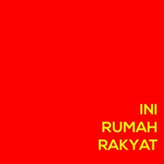 Ini Rumah Rakyat