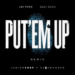 JUNIORCHEF ft ca$hbanger “ JAY PARK X UGLYDUCK  - ㅎㄷㄷ (Put ‘Em Up)” Remix