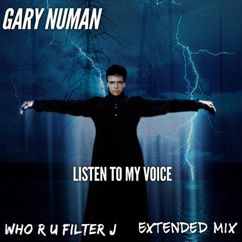 Listen To My Voice  (Who R U Filter J Extended Mix)