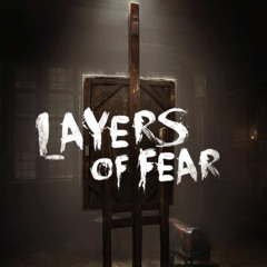 Layers Of Fear Piano