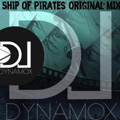 Dynamox - The Ship Of Pirates(Original Mix) OUT NOW !