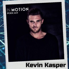 IN.MOTION  Podcast  KevinKasper 03/2017