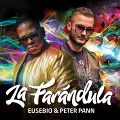 EUSEBIO - La Farandula (DJ PAYO & PETER PANN EXTENDED MIX)
