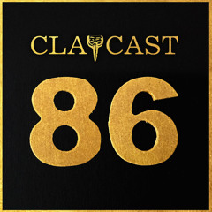 CLAPCAST #86