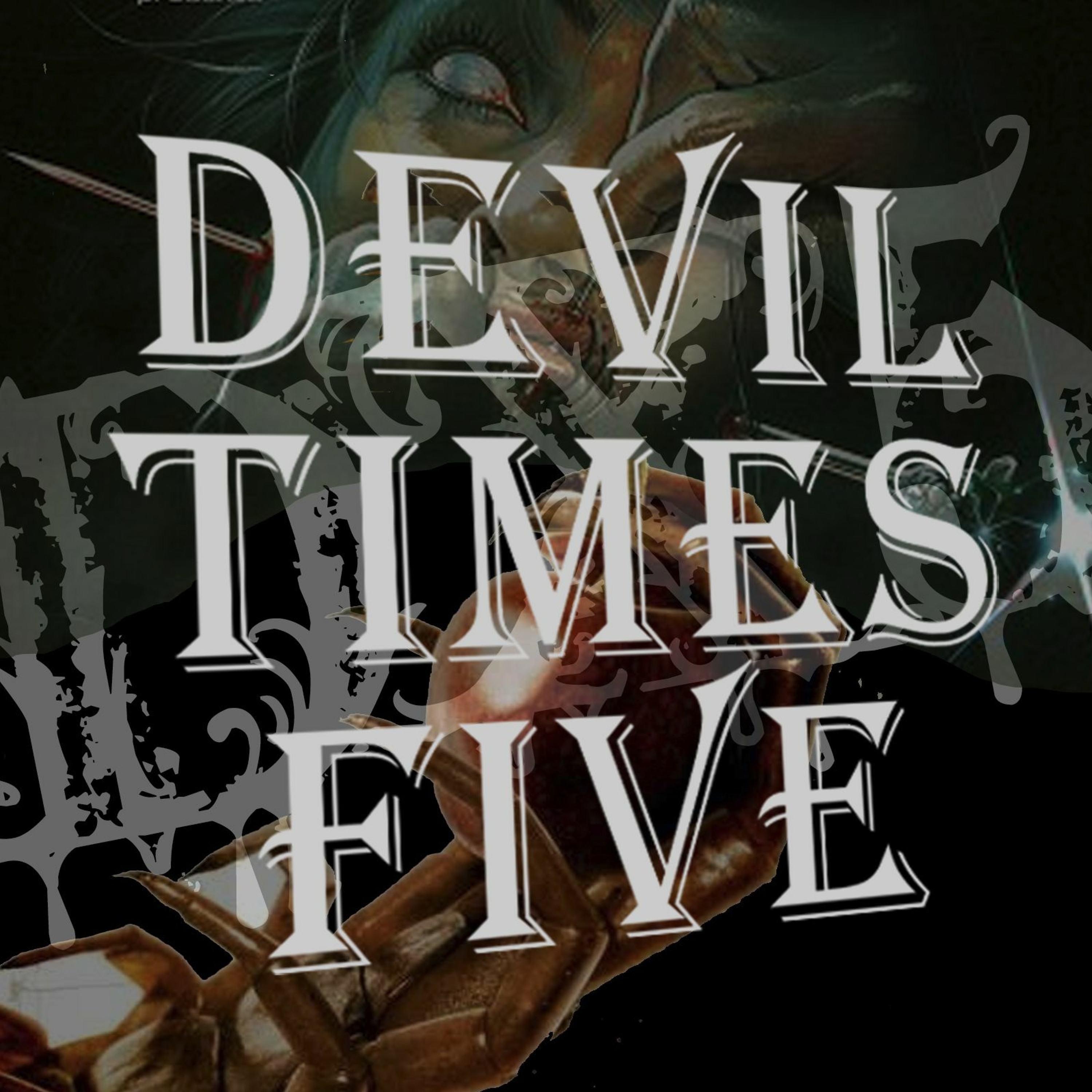 Devil Times Five horror podcast
