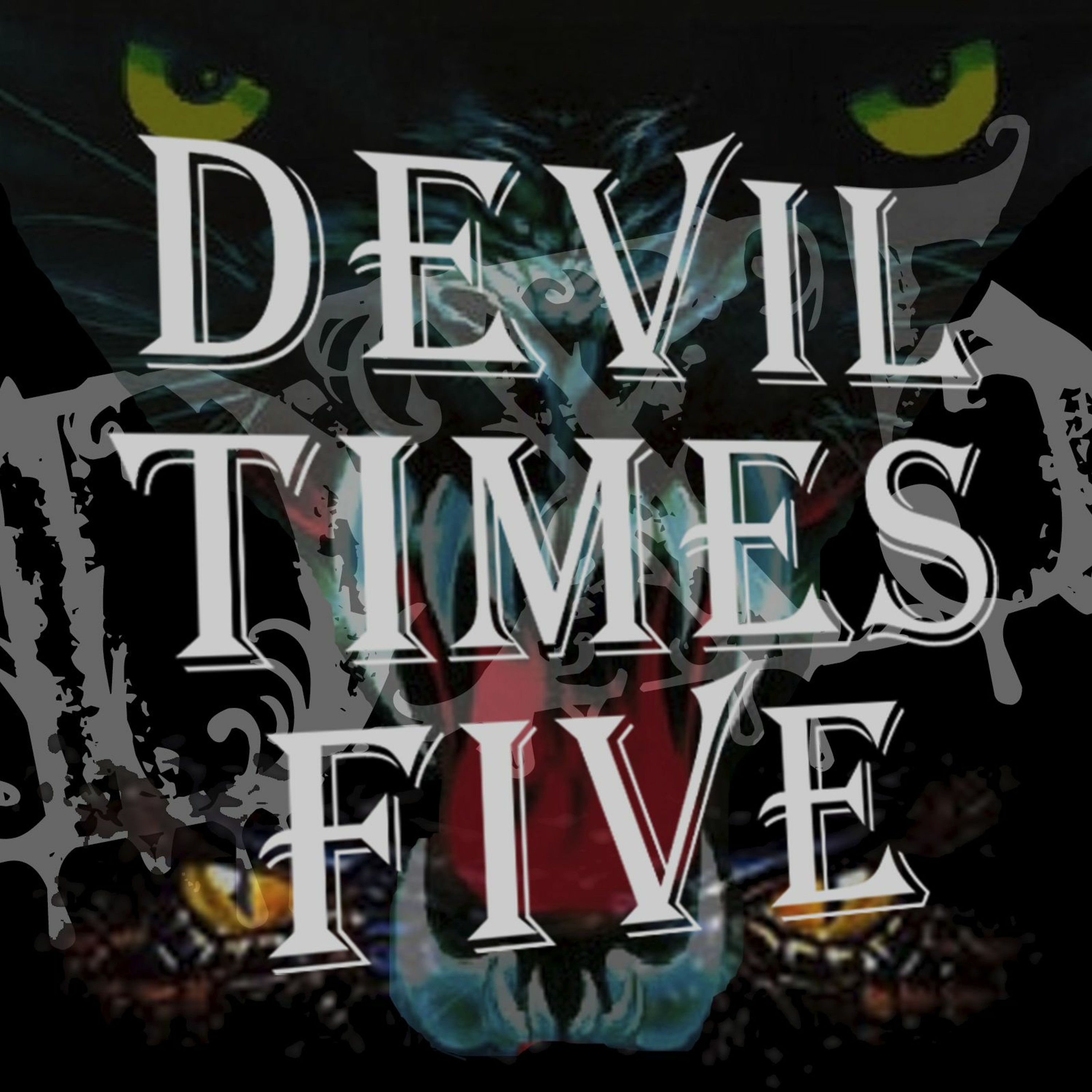 Devil Times Five horror podcast
