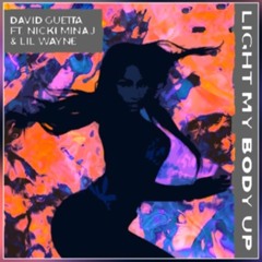 David Guetta - Light My Body Up Ft Nicki Minaj Lil Wayne