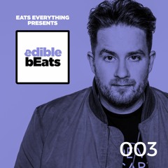 EB003 - Edible Beats - Eats Everything live from Watergate, Berlin