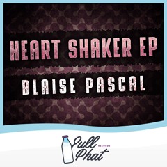 1. Blaise Pascal - Heart Shake (CLiP)