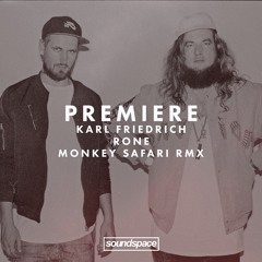 Premiere: Karl Friedrich - Rone (Monkey Safari Remix)