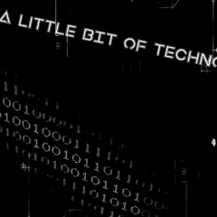 A Little BIT of Techno by Bit Module