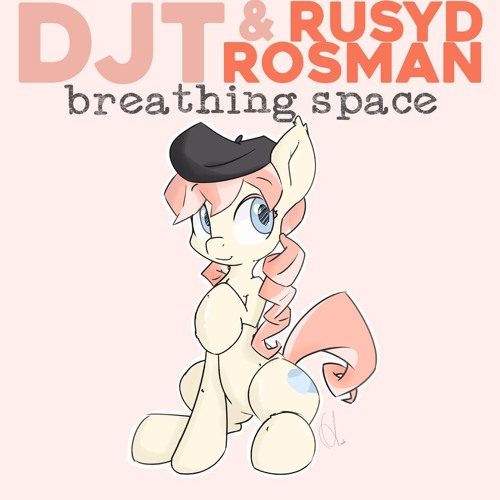 DJT & Rusyd Rosman - Breathing Space