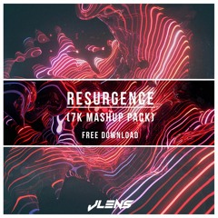 JLENS Presents: Resurgence (7K Mashup Pack) [FREE DL]