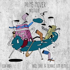 Nostique - Prime Mover (Dennis Ihm Remix)