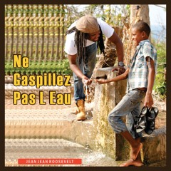 Ne Gaspillez Pas l eau jeanjean feat enfants stars