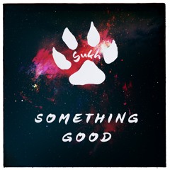 Something Good