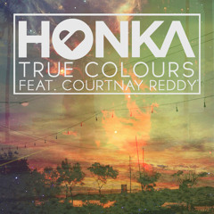 HONKA - True Colours (feat. Courtnay Reddy)