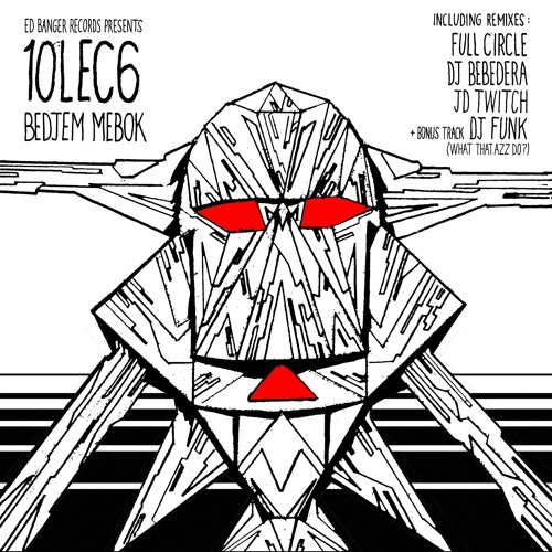 10LEC6 - Bedjem Mebok (A JD Twitch Mix)