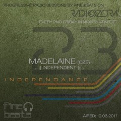 Independance #23@RadiOzora 2017 March | Madelaine Exclusive Guest Mix