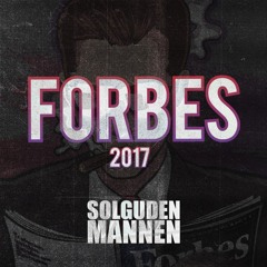 Forbes 2017 Solguden & Mannen (DJ Alex Mix)