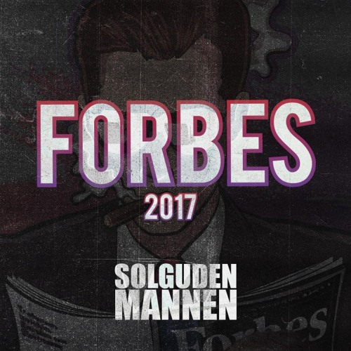 Forbes 2017 Solguden & Mannen (DJ Alex Mix)