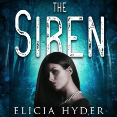 The Siren by Elicia Hyder, Narrated by Brittany Pressley