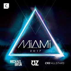 Miami 2017 - Cr2 Allstars Mini Mix