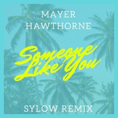 Mayer Hawthorne - Someone Like You (Sylow Rooftop Remix)[FREE DOWNLOAD]