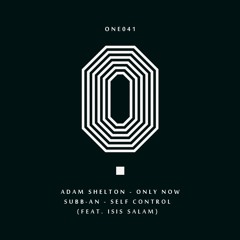 ONE041 Subb-an - Self Control Ft Isis Salam