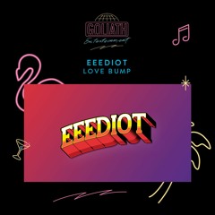 EEEDIOT - Love Bump