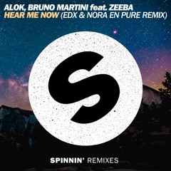 Alok, Bruno Martini feat. Zeeba - Hear Me Now (EDX & Nora En Pure Remix) [OUT NOW]
