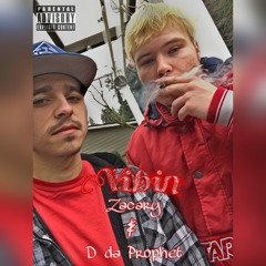 Vibin' - D da Prophet X Zacary (Prod. Zacary)