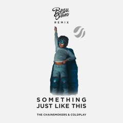 The Chainsmokers & Coldplay - Something Just Like This (Beau Collins Remix) [Free DL]