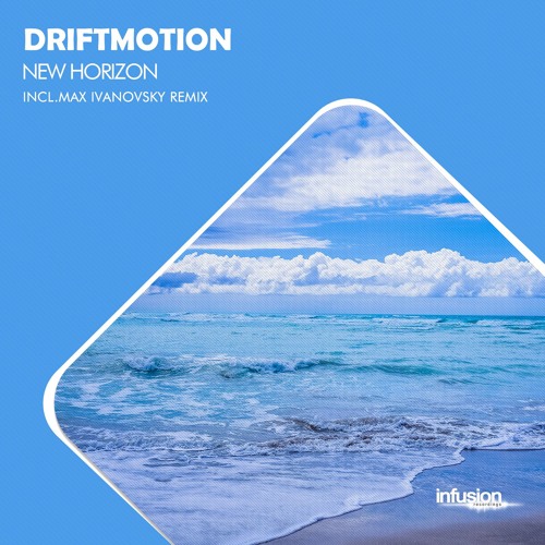 Driftmotion - New Horizon (Max Ivanovsky Remix)