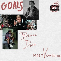 Goals Ft MeetVoutside  [Prod. ACOOK x meetVoutside]