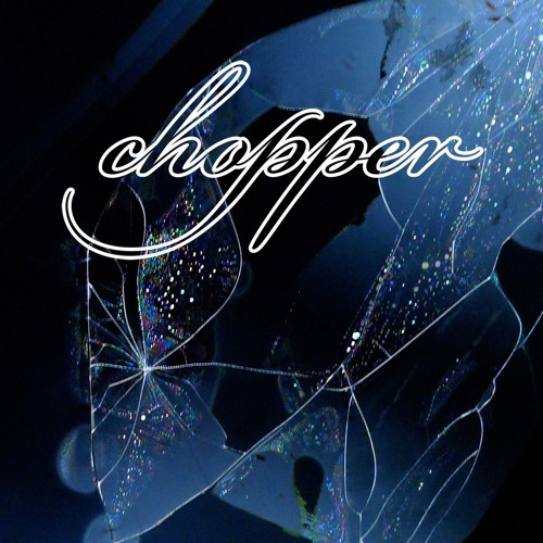 Chopper - Soft Water