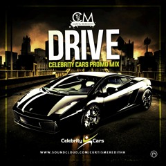@CurtisMeredithh - DRIVE - (@CelebrityCars__ TRAP MIX)