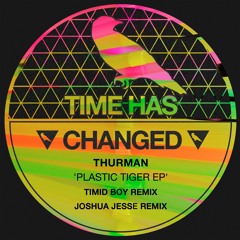 Thurman - Plastic Tiger (Joshua Jesse) POBLA MSTRD