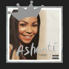 King Pearly / Ashanti - Happy (Ft. Big H, Kwam, Big Narstie)