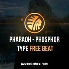 DON XYAN BEATZ - Pharaoh - Phosphor Type Beat [FREE BEAT]