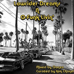 Lowrider Dreams N G-Funk Livin