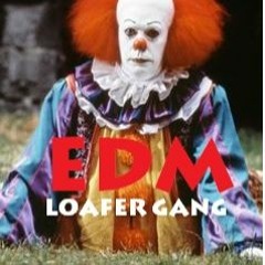 LOAFER GANG-EDM