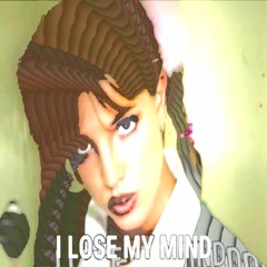 I Lose My Mind