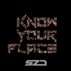 Know Your Place [FREE RELEASE]