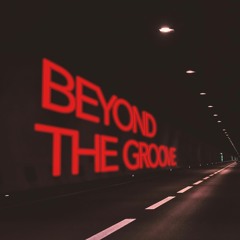 BEYOND THE GROOVE VOL. 1