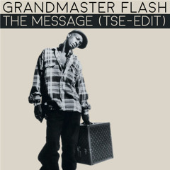 Grandmaster Flash-The Message (TSE-EDIT)