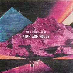 Perk and Molly feat. Chip Gnarly